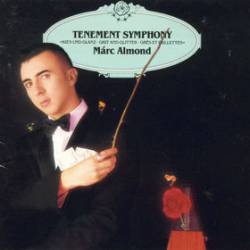 Marc Almond : Tenement Symphony